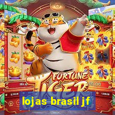 lojas brasil jf